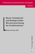 Hadding / Schimansky / Hopt |  Neues Schuldrecht und Bankgeschäfte. Wissenszurechnung bei Kreditinstituten | Buch |  Sack Fachmedien