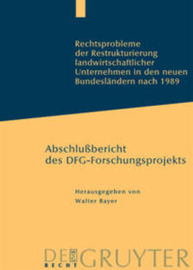 Bayer | Rechtsprobleme der Restrukturierung landwirtschaftlicher Unternehmen in den neuen Bundesländern nach 1989 | Buch | 978-3-89949-058-9 | sack.de