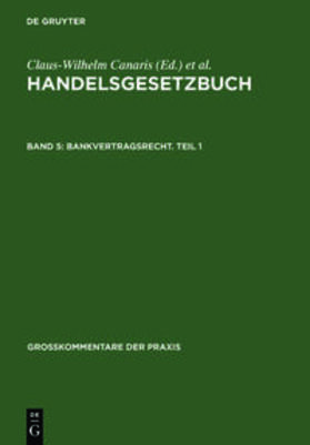 Canaris | Bankvertragsrecht. Teil 1 | Buch | 978-3-89949-070-1 | sack.de