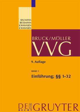 Bruck / Beckmann / Möller |  Einführung; §§ 1-32 VVG | Buch |  Sack Fachmedien