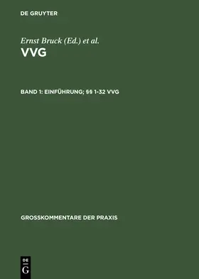 Bruck / Beckmann / Möller |  Einführung; §§ 1-32 VVG | Buch |  Sack Fachmedien