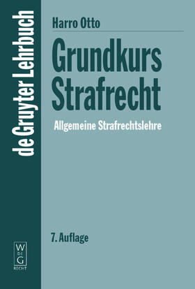 Otto | Grundkurs Strafrecht - Allgemeine Strafrechtslehre | Buch | 978-3-89949-139-5 | sack.de