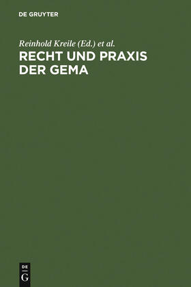 Kreile / Riesenhuber / Becker | Recht und Praxis der GEMA | Buch | 978-3-89949-181-4 | sack.de