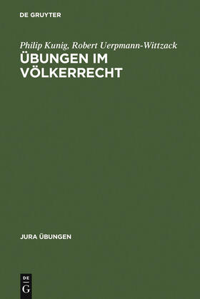Uerpmann-Wittzack / Kunig | Übungen im Völkerrecht | Buch | 978-3-89949-213-2 | sack.de