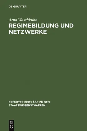 Waschkuhn |  Regimebildung und Netzwerke | Buch |  Sack Fachmedien