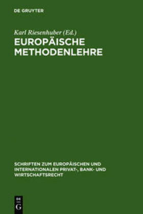 Riesenhuber / Grundmann / Franck |  Europäische Methodenlehre | Buch |  Sack Fachmedien