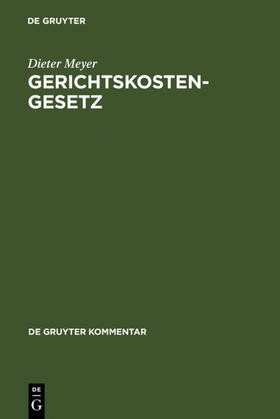 Meyer | Gerichtskostengesetz | Buch | 978-3-89949-250-7 | sack.de