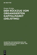 Krolop |  Der Rückzug vom organisierten Kapitalmarkt (Delisting) | Buch |  Sack Fachmedien