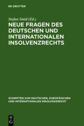 Smid | Neue Fragen des deutschen und internationalen Insolvenzrechts | Buch | 978-3-89949-302-3 | sack.de