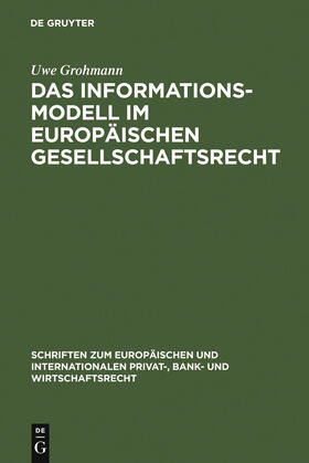 Grohmann | Das Informationsmodell im Europäischen Gesellschaftsrecht | Buch | 978-3-89949-369-6 | sack.de