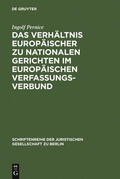 Pernice |  Das Verhältnis europäischer zu nationalen Gerichten im europäischen Verfassungsverbund | Buch |  Sack Fachmedien