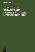 Merle |  Strafen aus Respekt vor der Menschenwürde | Buch |  Sack Fachmedien