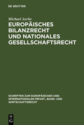 Asche |  Europäisches Bilanzrecht und nationales Gesellschaftsrecht | Buch |  Sack Fachmedien