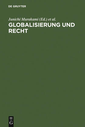 Murakami / Riesenhuber / Marutschke | Globalisierung und Recht | Buch | 978-3-89949-391-7 | sack.de