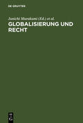 Murakami / Riesenhuber / Marutschke |  Globalisierung und Recht | Buch |  Sack Fachmedien