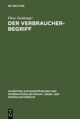 Denkinger |  Der Verbraucherbegriff | Buch |  Sack Fachmedien