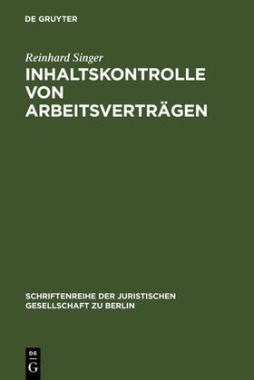 Singer | Inhaltskontrolle von Arbeitsverträgen | Buch | 978-3-89949-405-1 | sack.de