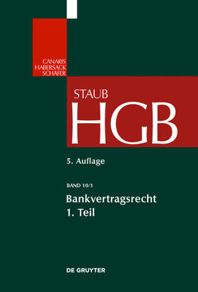 Canaris / Grundmann / Habersack | Grosskommentare der Praxis Band 10/1. Bankvertragsrecht | Buch | 978-3-89949-416-7 | sack.de