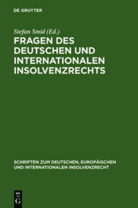 Smid | Fragen des deutschen und internationalen Insolvenzrechts | Buch | 978-3-89949-431-0 | sack.de