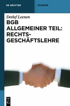 Leenen |  BGB Allgemeiner Teil: Rechtsgeschäftslehre | Buch |  Sack Fachmedien