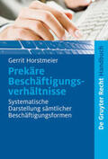 Horstmeier |  Prekäre Beschäftigungsverhältnisse | Buch |  Sack Fachmedien