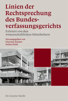 Brink / Rensen |  Band 1: Linien der Rechtsprechung des Bundesverfassungsgerichts - erörtert von den wissenschaftlichen Mitarbeiterinnen und Mitarbeitern. | Buch |  Sack Fachmedien