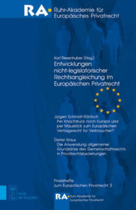Riesenhuber | Entwicklungen nicht-legislatorischer Rechtsangleichung im Europäischen Privatrecht | Buch | 978-3-89949-499-0 | sack.de