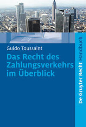 Toussaint | Das Recht des Zahlungsverkehrs im Überblick | Buch | 978-3-89949-532-4 | sack.de