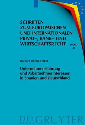 Henneberger |  Unternehmensführung und Arbeitnehmerinteressen in Spanien und Deutschland | eBook | Sack Fachmedien