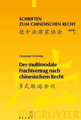 Schröder |  Der multimodale Frachtvertrag nach chinesischem Recht | eBook | Sack Fachmedien