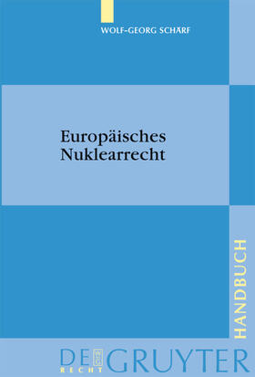 Schärf | Europäisches Nuklearrecht | E-Book | sack.de