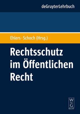 Ehlers / Schoch | Rechtsschutz im Öffentlichen Recht | E-Book | sack.de