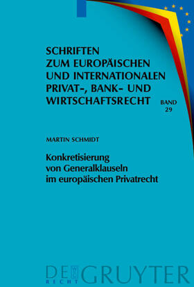 Schmidt | Konkretisierung von Generalklauseln im europäischen Privatrecht | E-Book | sack.de
