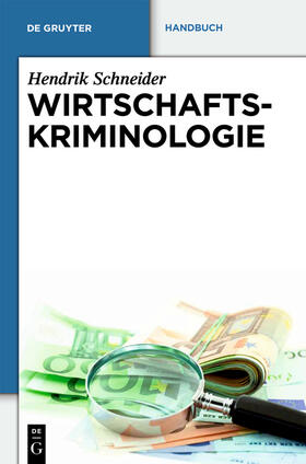 Schneider | Schneider, H: Wirtschaftskriminologie | Buch | 978-3-89949-620-8 | sack.de