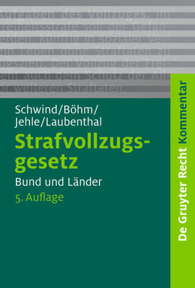 Schwind / Laubenthal / Böhm | Strafvollzugsgesetz | Buch | 978-3-89949-625-3 | sack.de