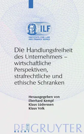 Kempf / Volk / Lüderssen |  Die Handlungsfreiheit des Unternehmers | Buch |  Sack Fachmedien