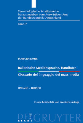 Römer | Italienische Mediensprache. Handbuch / Glossario del linguaggio dei mass media | Buch | 978-3-89949-644-4 | sack.de