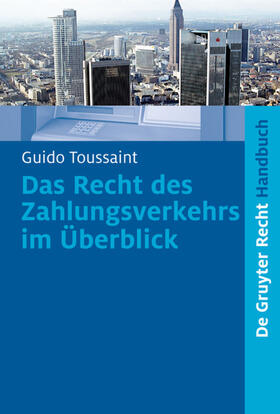 Toussaint | Das Recht des Zahlungsverkehrs im Überblick | E-Book | sack.de