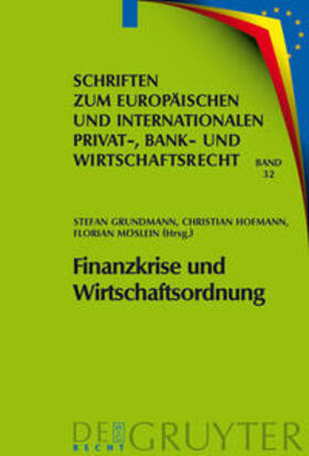 Grundmann / Möslein / Hofmann | Finanzkrise und Wirtschaftsordnung | Buch | sack.de