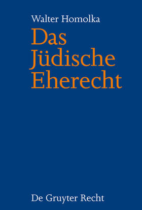 Homolka | Das Jüdische Eherecht | E-Book | sack.de