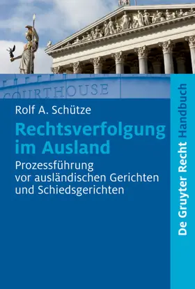 Schütze |  Rechtsverfolgung im Ausland | eBook | Sack Fachmedien