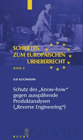 Kochmann | Schutz des "Know-how" gegen ausspähende Produktanalysen ("Reverse Engineering") | Buch | 978-3-89949-686-4 | www.sack.de
