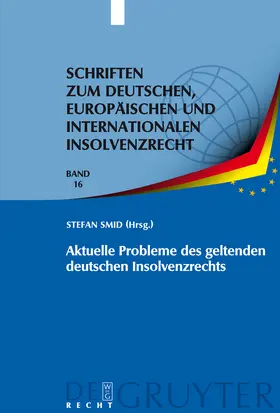 Smid / Schmidt / Zeuner |  Aktuelle Probleme des geltenden deutschen Insolvenzrechts | Buch |  Sack Fachmedien