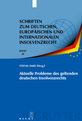 Smid / Zeuner / Schmidt | Aktuelle Probleme des geltenden deutschen Insolvenzrechts | E-Book | sack.de