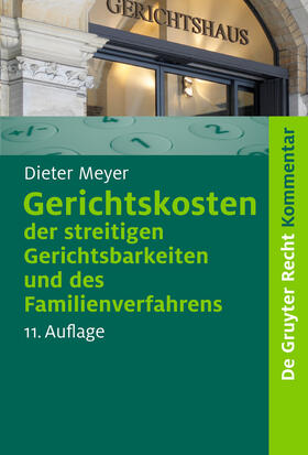 Meyer | Gerichtskosten der streitigen Gerichtsbarkeiten und des Familienverfahrens | Buch | 978-3-89949-720-5 | sack.de