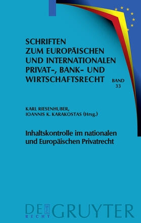 Karakostas / Riesenhuber | Inhaltskontrolle im nationalen und Europäischen Privatrecht | Buch | 978-3-89949-745-8 | sack.de