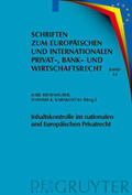 Karakostas / Riesenhuber |  Inhaltskontrolle im nationalen und Europäischen Privatrecht | Buch |  Sack Fachmedien