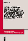 Schürmann / Hartmann / Wittig |  Die zivilrechtliche Umsetzung der Zahlungsdiensterichtlinie | eBook | Sack Fachmedien