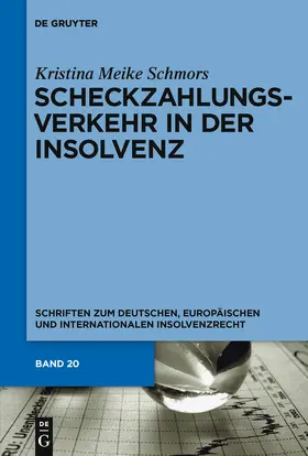 Schmors |  Scheckzahlungsverkehr in der Insolvenz | Buch |  Sack Fachmedien