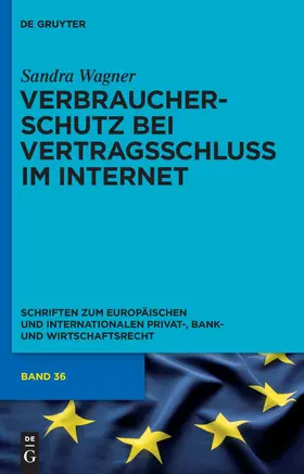 Wagner |  Verbraucherschutz bei Vertragsschluss im Internet | Buch |  Sack Fachmedien